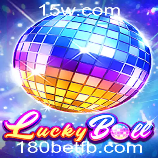 Descubra o Empolgante Mundo de LuckyBall no 180bet